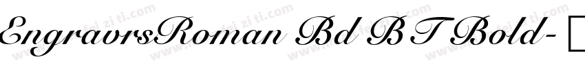 EngravrsRoman Bd BT Bold字体转换